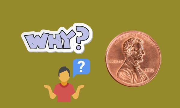 Why a Penny, Though